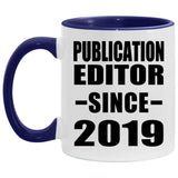 Publication Editor Since 2019 - 11oz Accent Mug Purple