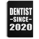 Dentist Since 2020 - Canvas Portrait
