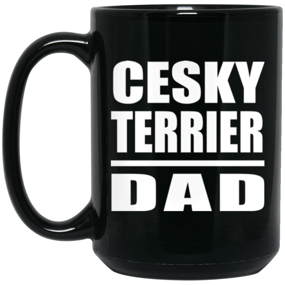 Cesky Terrier Dad - 15oz Coffee Mug Black