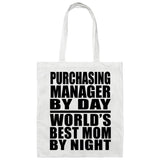 Purchasing Manager By Day World's Best Mom By Night - Tote Bag White