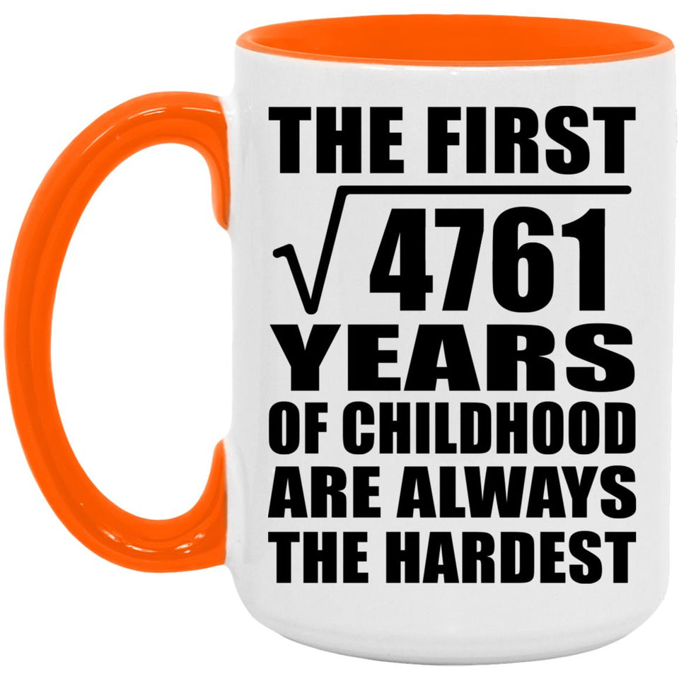 69th Birthday Square Root of 4761 Years of Childhood - 15oz Accent Mug Orange