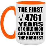69th Birthday Square Root of 4761 Years of Childhood - 15oz Accent Mug Orange