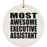 Most Awesome Executive Assistant - Circle Ornament