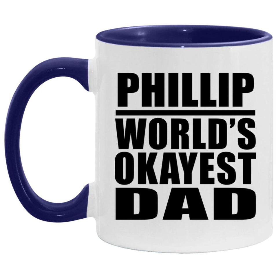 Phillip World's Okayest Dad - 11oz Accent Mug Purple