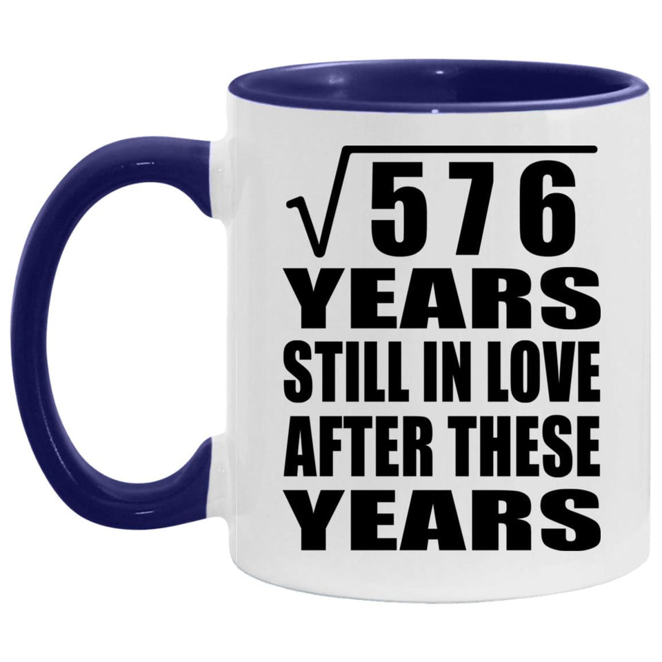24th Anniversary Square Root Of 576 Years Still In Love - 11oz Accent Mug Purple