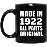 102nd Birthday Made in 1922 All Parts Original - 11oz Coffee Mug Black
