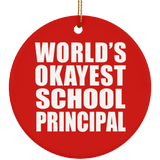 World's Okayest School Principal - Circle Ornament