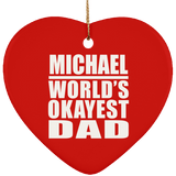 Michael World's Okayest Dad - Heart Ornament