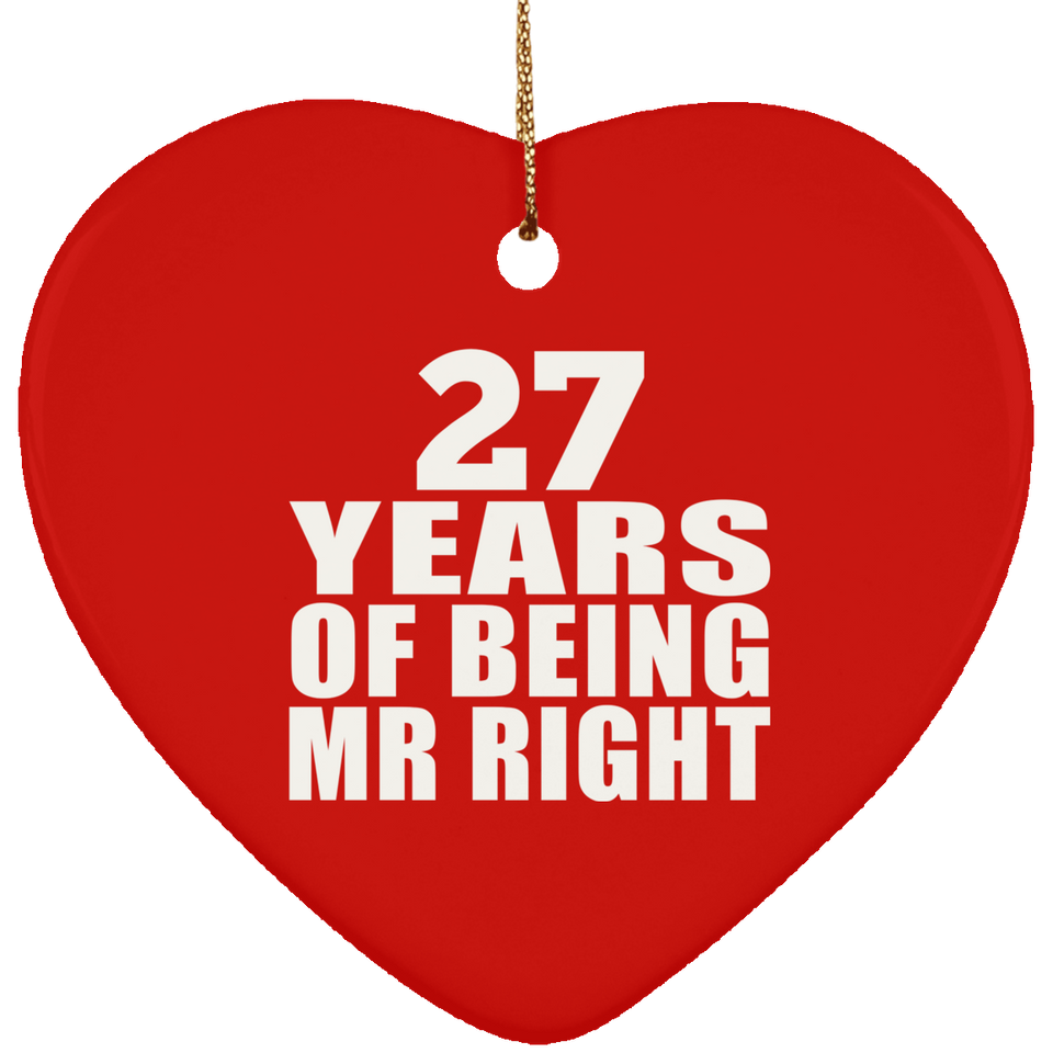 27th Anniversary 27 Years Of Being Mr Right - Heart Ornament