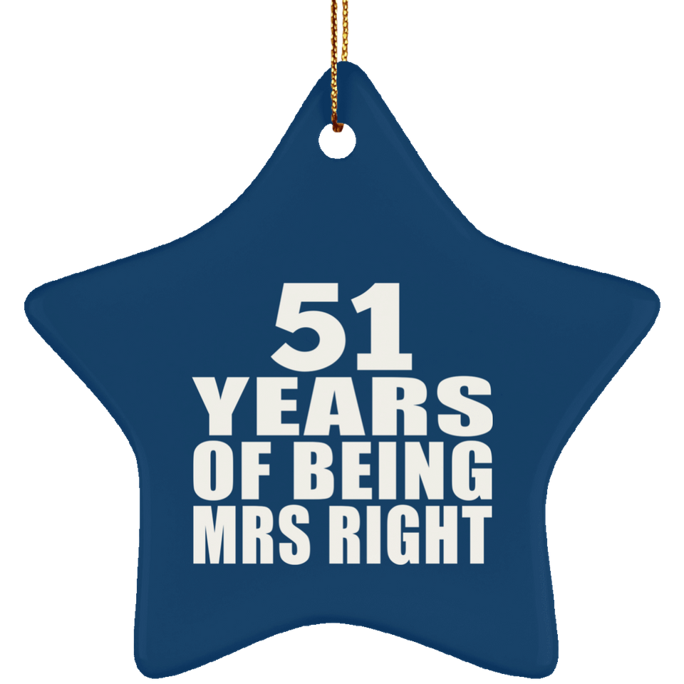 51st Anniversary 51 Years Of Being Mrs Right - Star Ornament