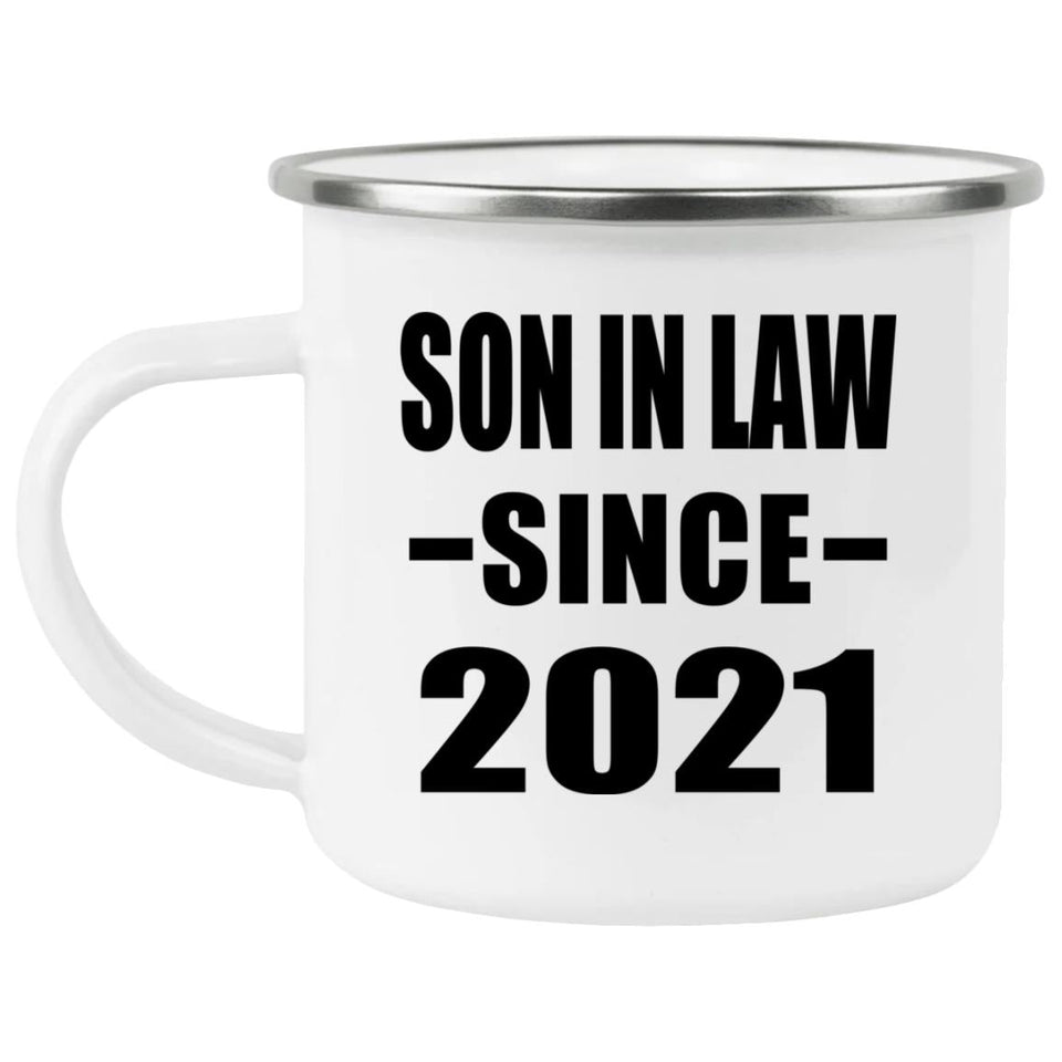 Son In Law Since 2021 - 12oz Camping Mug
