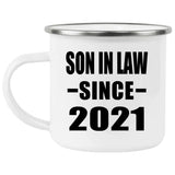 Son In Law Since 2021 - 12oz Camping Mug