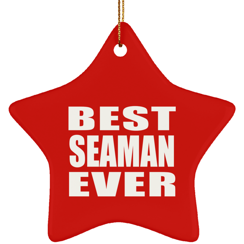 Best Seaman Ever - Star Ornament