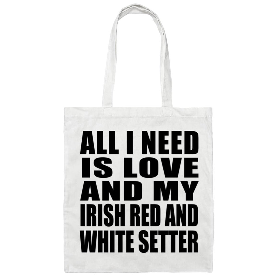All I Need Is Love And My Irish Red And White Setter - Tote Bag White