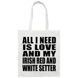 All I Need Is Love And My Irish Red And White Setter - Tote Bag White