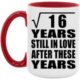 4th Anniversary Square Root of 16 Years Still In Love - 15oz Accent Mug Red