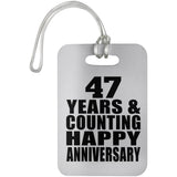 Happy 47th Anniversary 47 Years & Counting - Luggage Bag Tag