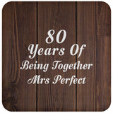 80th Anniversary 80 Years Of Being Mrs Perfect - Drink Coaster D