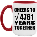 69th Anniversary Cheers To Square Root of 4761 Years Together - 15oz Accent Mug Red