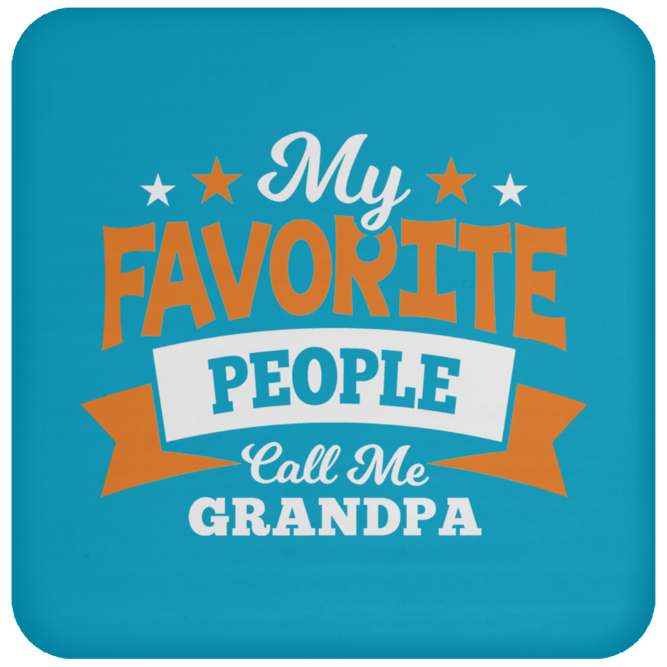 My Favorite People Call Me Grandpa - Drink Coaster