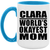 Clara World's Okayest Mom - 15oz Accent Mug Blue