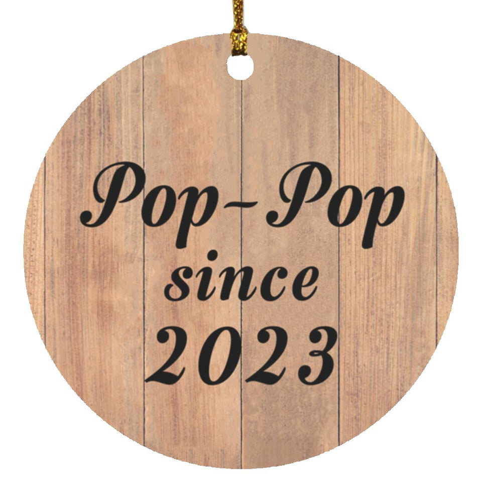 Pop-Pop Since 2023 - Circle Ornament C