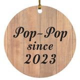 Pop-Pop Since 2023 - Circle Ornament C