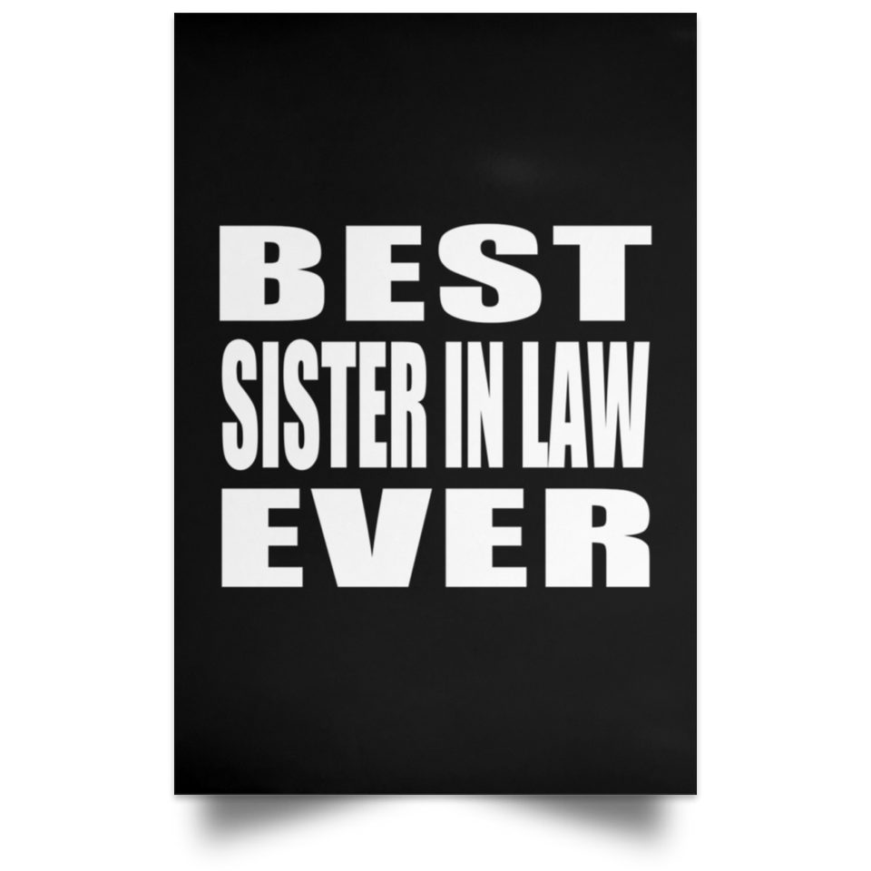 Best Sister In Law Ever - Poster Portrait
