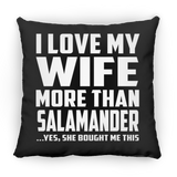I Love My Wife More Than Salamander - Throw Pillow Black