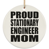 Proud Stationary Engineer Mom - Circle Ornament