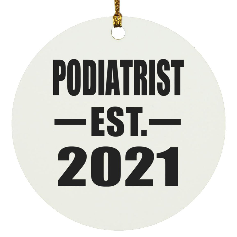 Podiatrist Established EST. 2021 - Circle Ornament