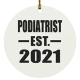 Podiatrist Established EST. 2021 - Circle Ornament