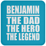 Benjamin The Dad The Hero The Legend - Drink Coaster