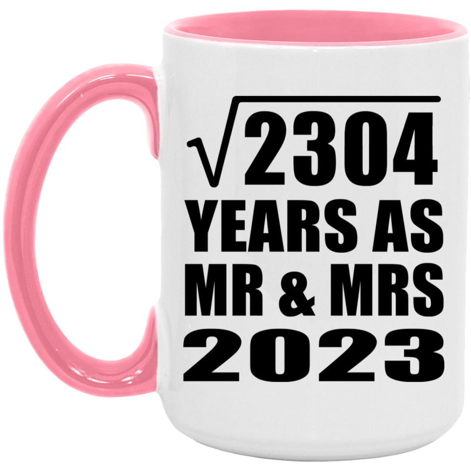 48th Anniversary Square Root of 2304 Years As Mr & Mrs 2023 - 15oz Accent Mug Pink