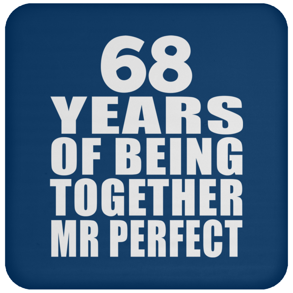 68th Anniversary 68 Years Of Being Mr Perfect - Drink Coaster