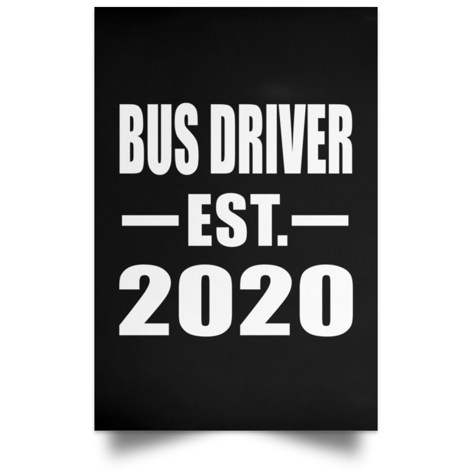 Bus Driver Established EST. 2020 - Poster Portrait