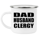 Dad Husband Clergy - 12oz Camping Mug