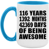 116th Birthday 116 Years 1392 Months 42369 Days Of Awesome - 15oz Accent Mug Blue