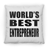 World's Best Entrepreneur - Throw Pillow