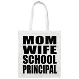 Mom Wife School Principal - Tote Bag White