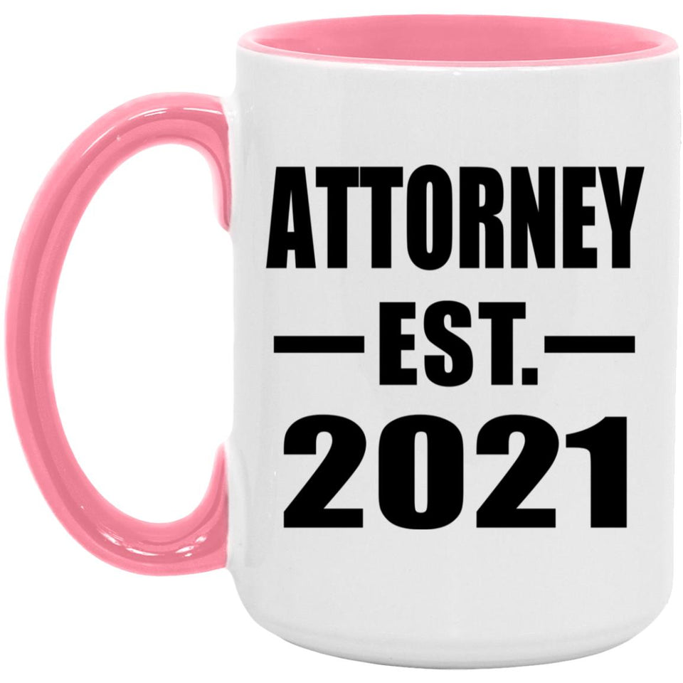 Attorney Established EST. 2021 - 15oz Accent Mug Pink