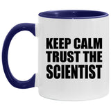 Keep Calm and Trust The Scientist - 11oz Accent Mug Purple