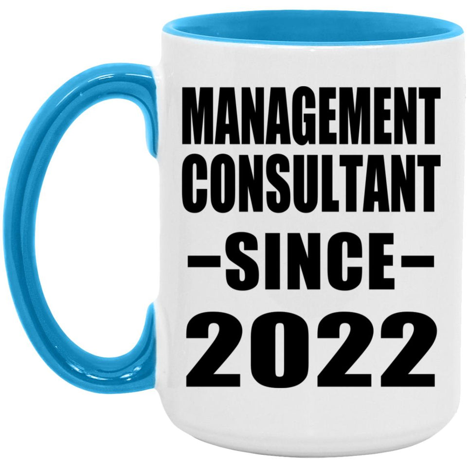 Management Consultant Since 2022 - 15oz Accent Mug Blue