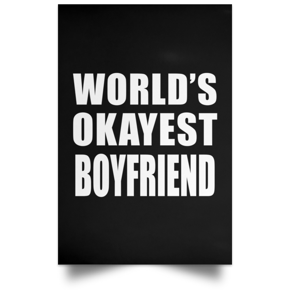 World's Okayest Boyfriend - Poster Portrait