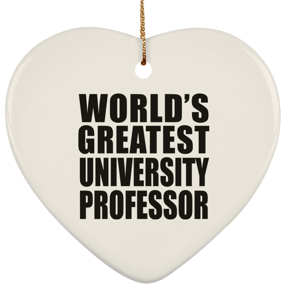 World's Greatest University Professor - Heart Ornament