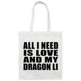 All I Need Is Love And My Dragon Li - Tote Bag White