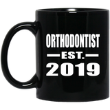 Orthodontist Established EST. 2019 - 11oz Coffee Mug Black