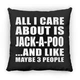 All I Care About Is Jack-A-Poo - Throw Pillow Black