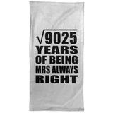95th Anniversary Square Root of 9025 Years Mrs Always Right - Hand Towel