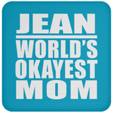 Jean World's Okayest Mom - Drink Coaster